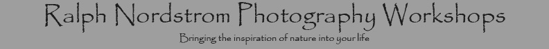 Ralph Nordstrom Photography Workshops