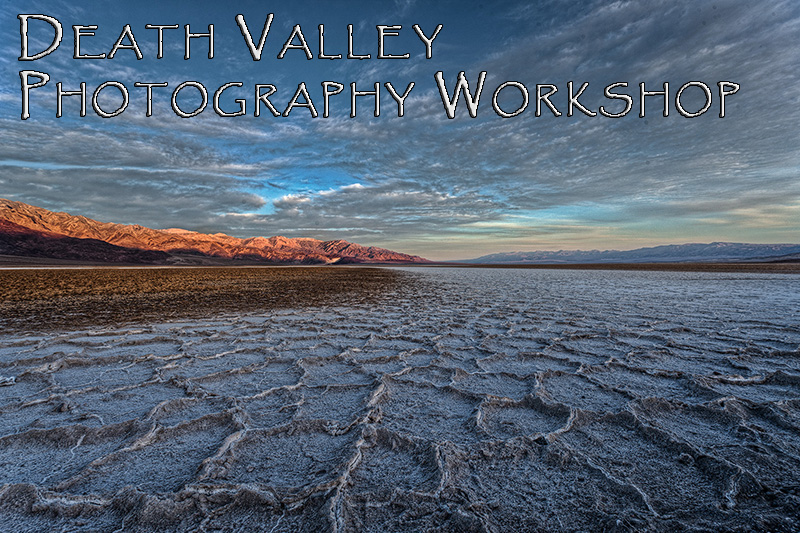 Death Valley Photography Workshop February, 2022